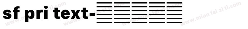 sf pri text字体转换